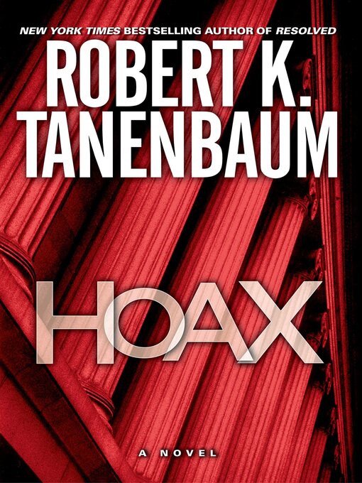 Title details for Hoax by Robert K. Tanenbaum - Wait list